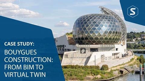 Bouygues Construction: From BIM to Virtual Twin
