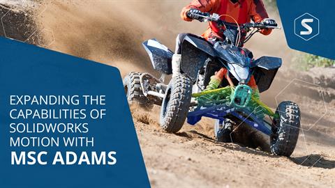 Extending the Capability of SOLIDWORKS Motion with